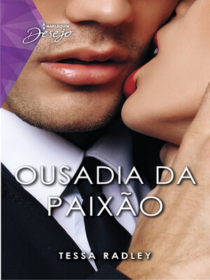 cover image of Ousadia da paixão